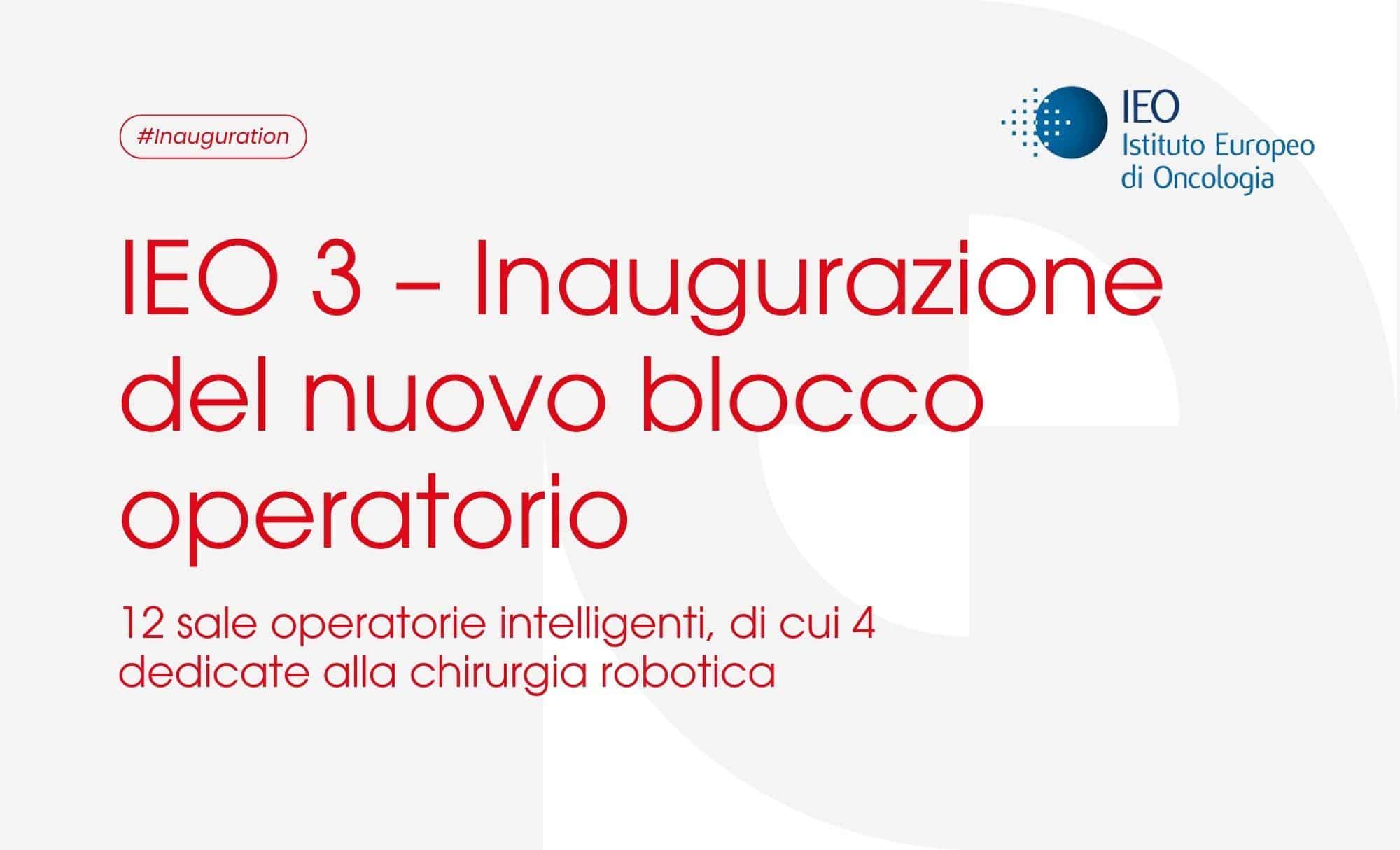 Featured image for “Inaugurato a Milano IEO3: 12 sale operatorie intelligenti firmate Operamed”